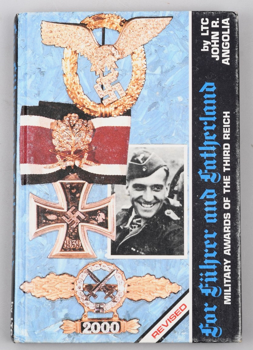 For Führer and Fatherland Military Awards Of The Third Reich by